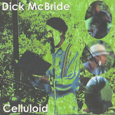 The cover of The Last Beat: Dick McBride with Celluloid.