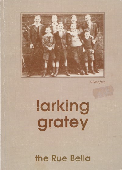 The cover of Larking Gratey Volume four of The Rue Bella.
