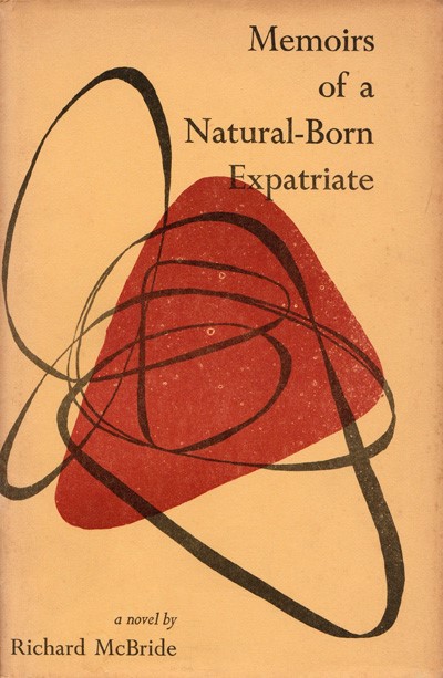 The cover of Memoirs of a Natural-Born Expatriate by Richard McBride.
