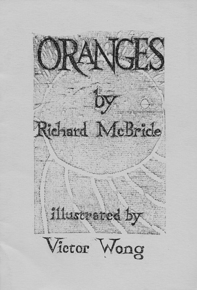 The cover of Oranges by Richard McBride. Illustrated by Victor Wong.